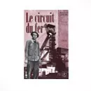 Couverture du livre « Le circuit du fer »